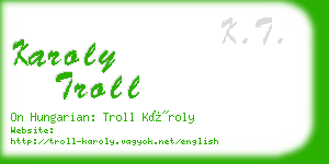 karoly troll business card